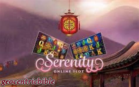 serenity slot|Serenity Slot Review (2024) .